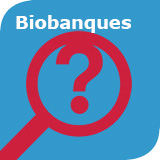 Biobanques